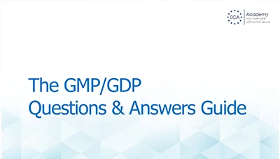 ECA released Version 3.0 of "The GMP/GDP Questions & Answers Guide."