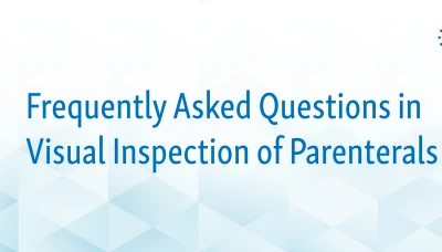 ECA  Regulatory Interpretation: Frequently Asked Questions in Visual Inspection of Parenterals